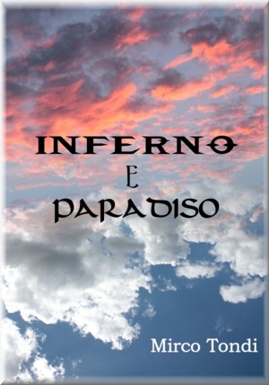 Inferno&Paradiso